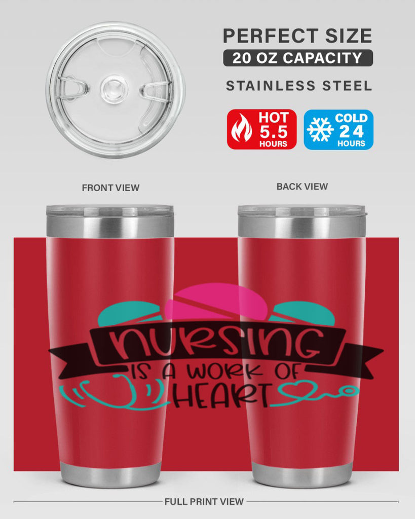 Nursing Is A Work Of Heart Style Style 71#- nurse- tumbler