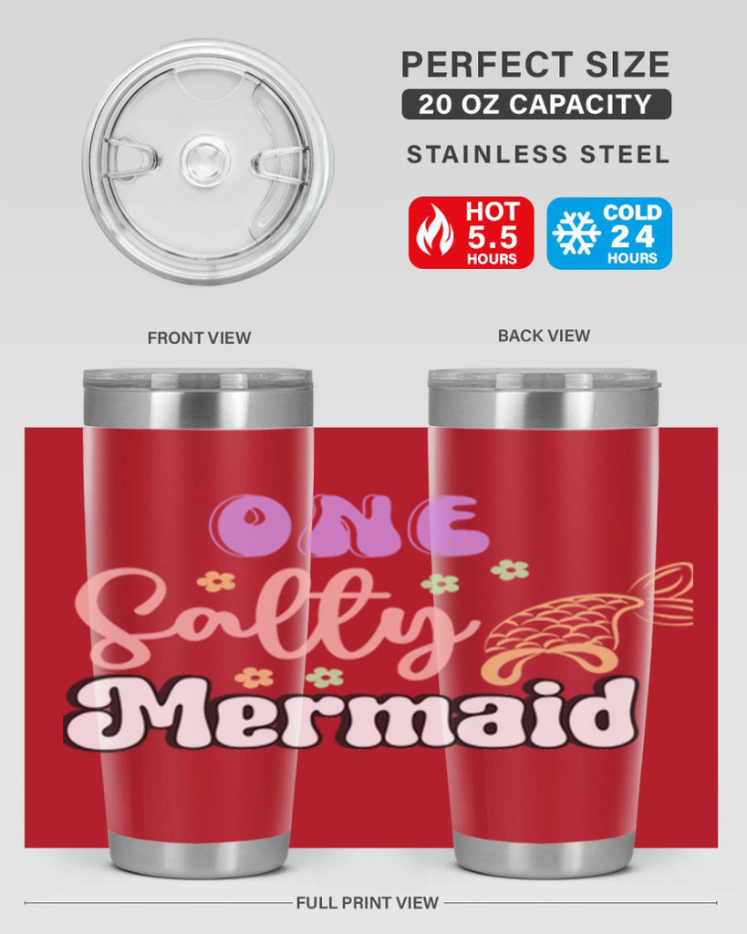 One Salty Mermaid 529#- mermaid- Tumbler