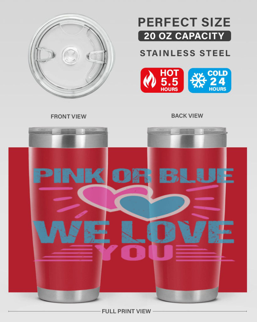 Pink or Blue we love you Style 177#- baby- tumbler
