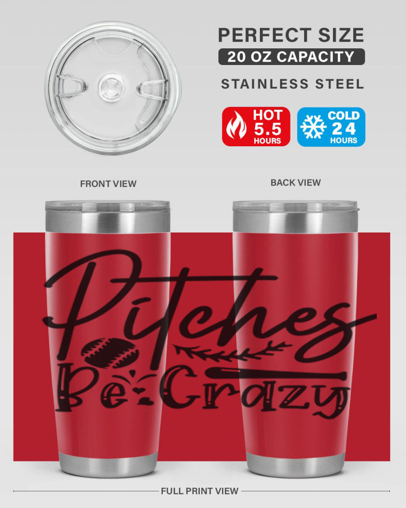 Pitches Be Crazy 2034#- baseball- Tumbler