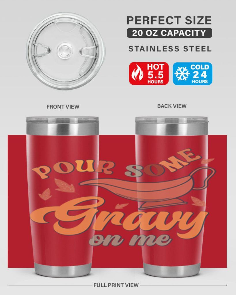 Pour Some Gravy On Me 518#- fall- Tumbler