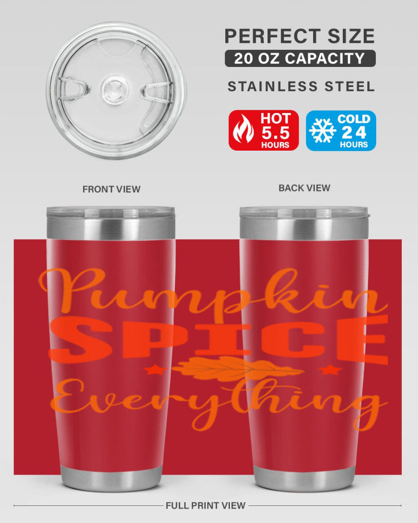 Pumpkin Spice Everything Design 544#- fall- Tumbler
