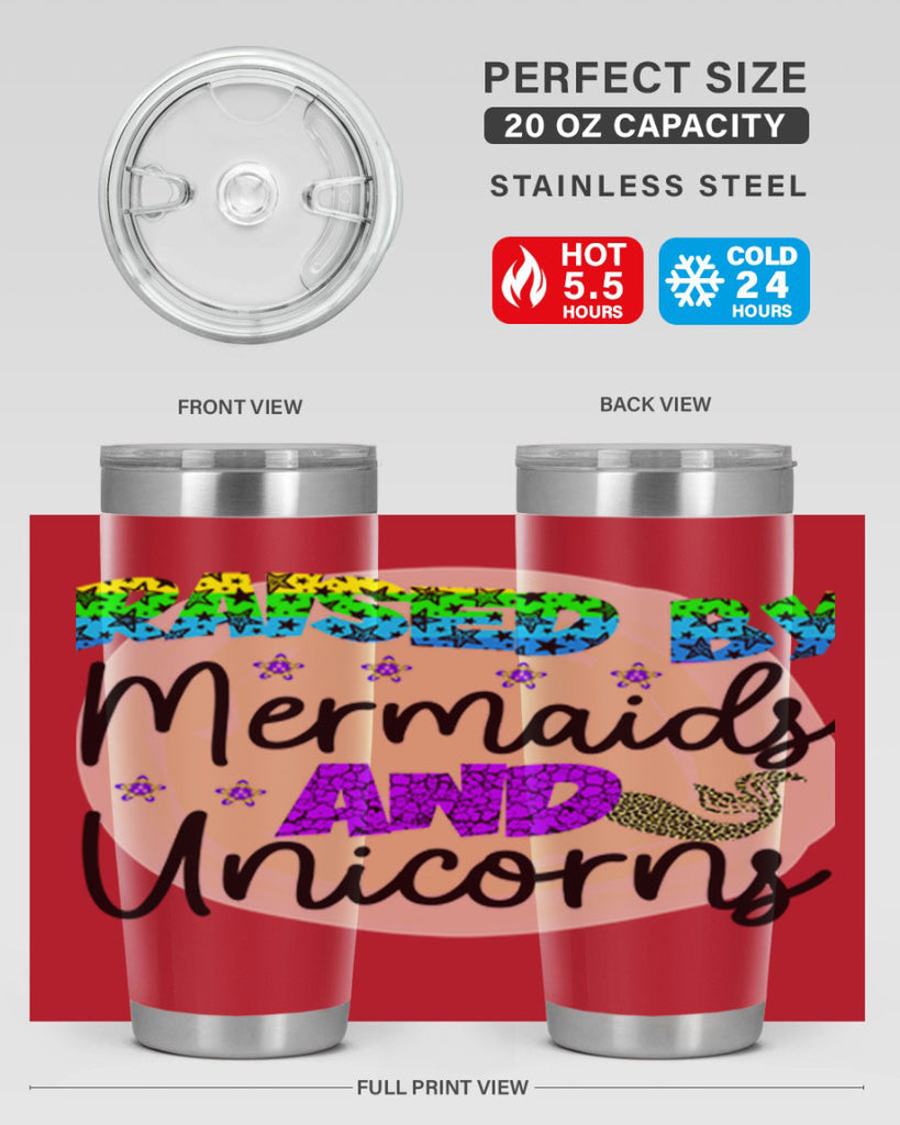 Raised By Mermaids And Unicorns 547#- mermaid- Tumbler