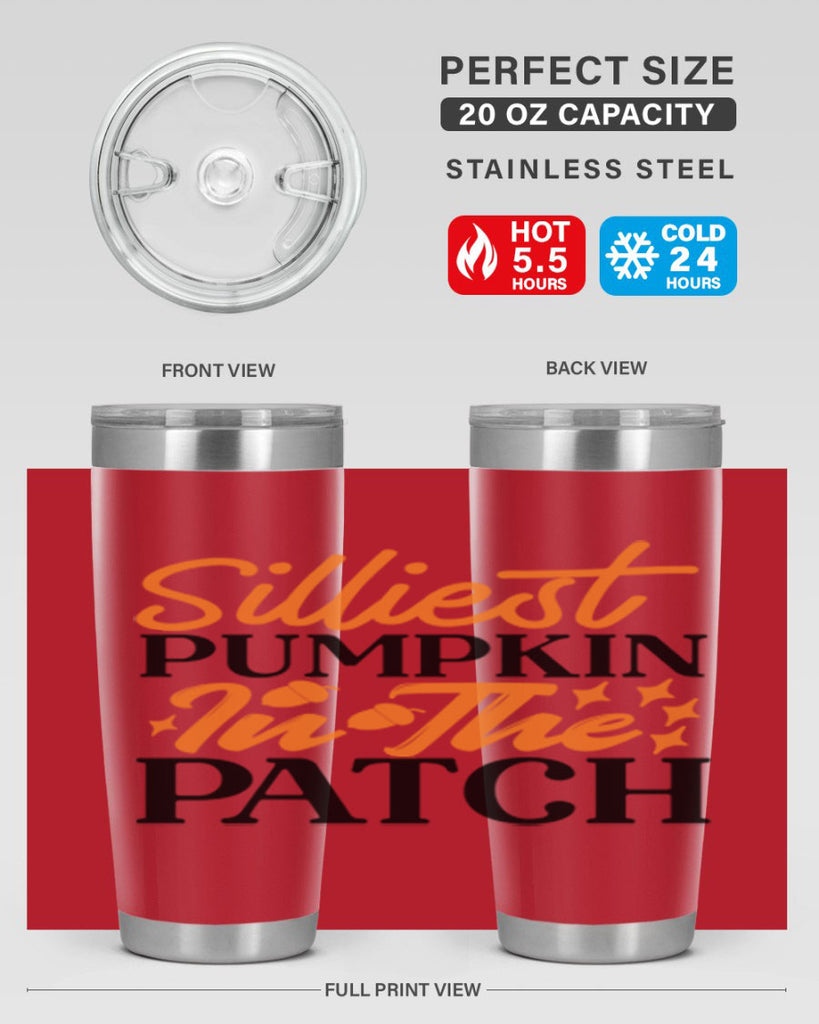 Silliest Pumpkin In The Patch 574#- fall- Tumbler