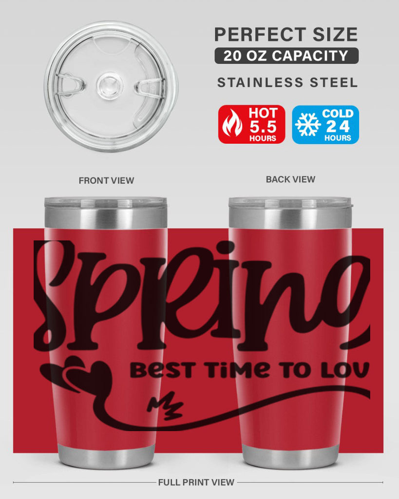 Spring Best Time to Love417#- spring- Tumbler