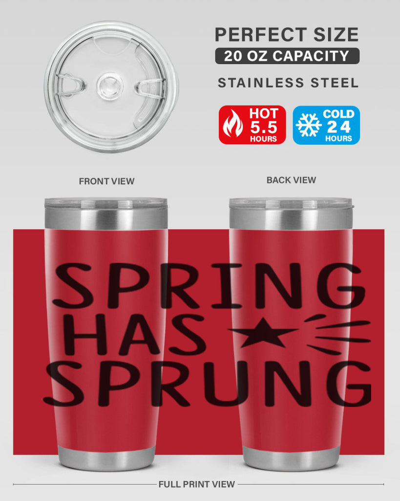 Spring Has Sprung 435#- spring- Tumbler