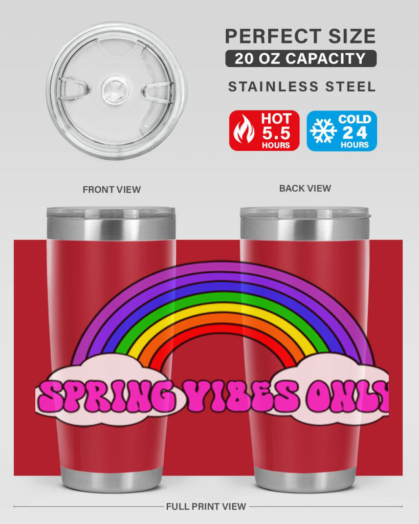 Spring Vibes Only477#- spring- Tumbler