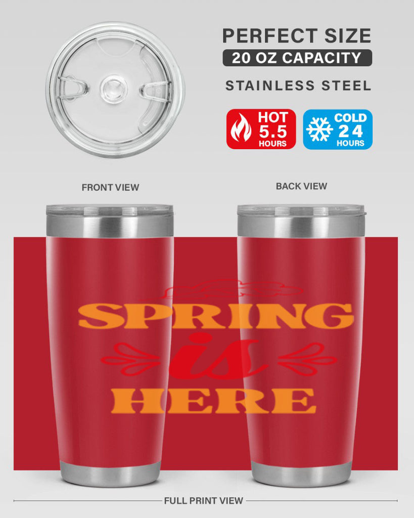 Spring is here 447#- spring- Tumbler
