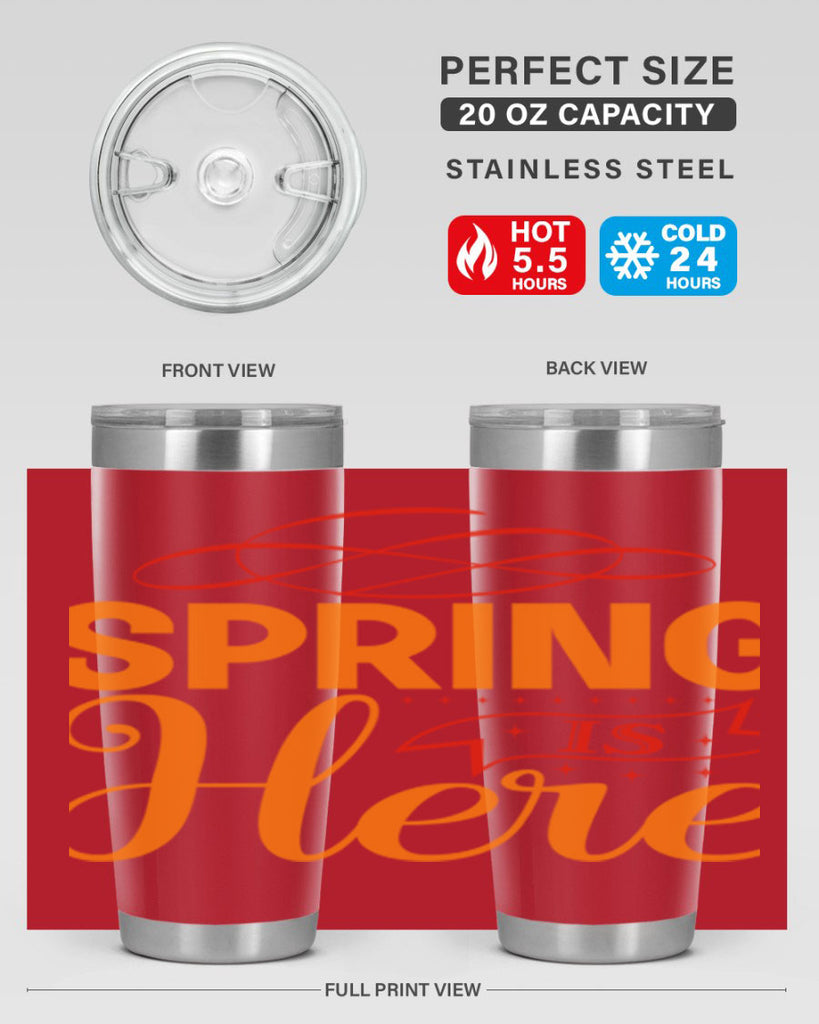Spring is here 454#- spring- Tumbler