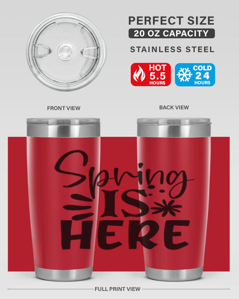 Spring is here 9#- spring- Tumbler