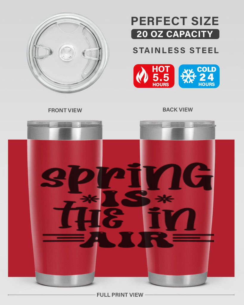 Spring is the in air 508#- spring- Tumbler