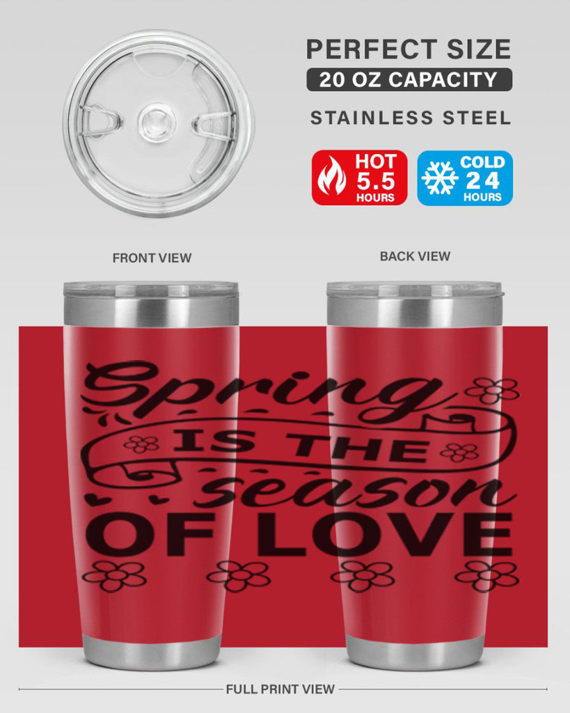 Spring is the season of 510#- spring- Tumbler