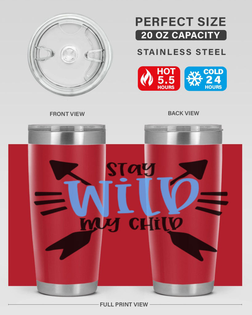 Stay Wild My Child Style 25#- baby- tumbler