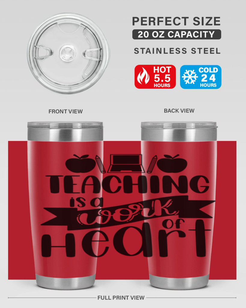 Teaching Is A Work Of Heart Style 42#- teacher- tumbler