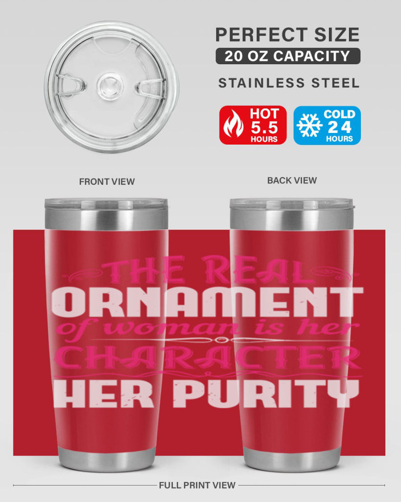 The real ornament of woman is her character her purity Style 22#- aunt- Tumbler