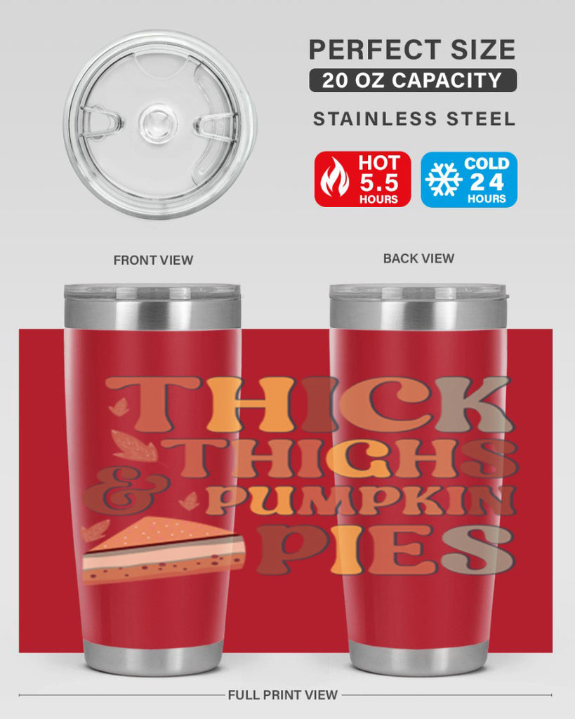 Thick Thighs And Pumpkin Pies 613#- fall- Tumbler