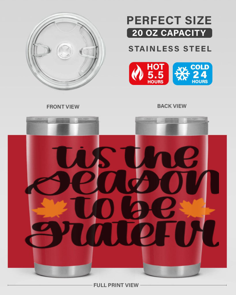 Tis The Season To Be Grateful 512#- fall- Tumbler