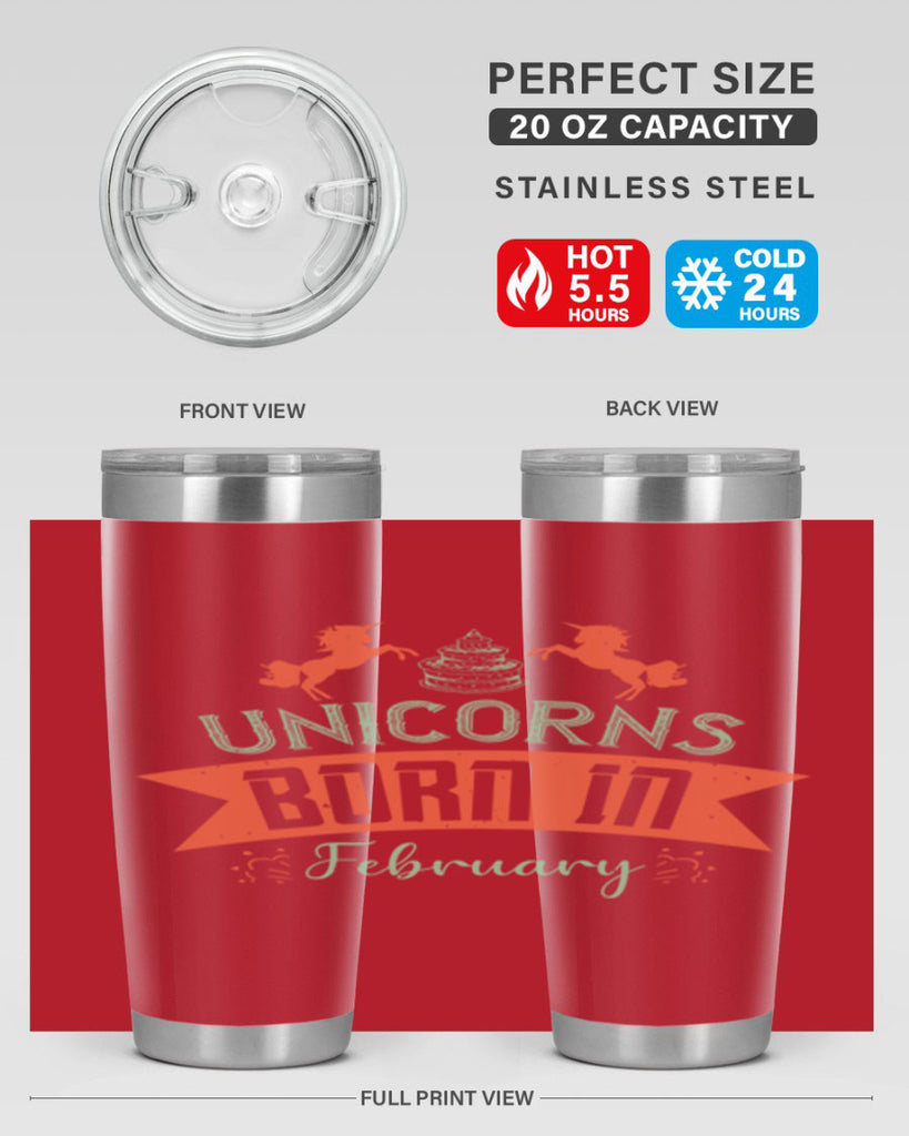 Unicorns Born In February Style 20#- birthday- tumbler