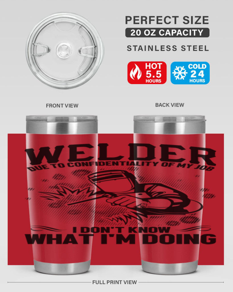 Welder due to Style 5#- welder- tumbler