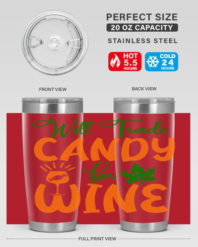 Will Trade Candy for Wine 647#- fall- Tumbler