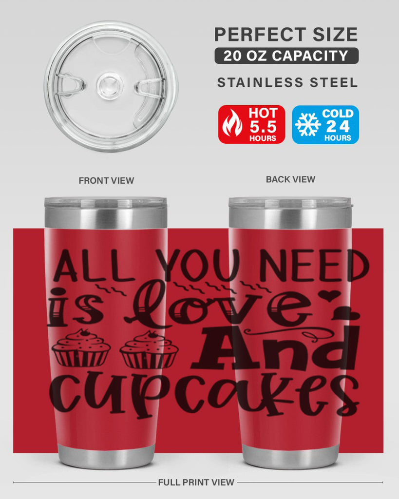 all you need is love and cupcakes 60#- kitchen- Tumbler