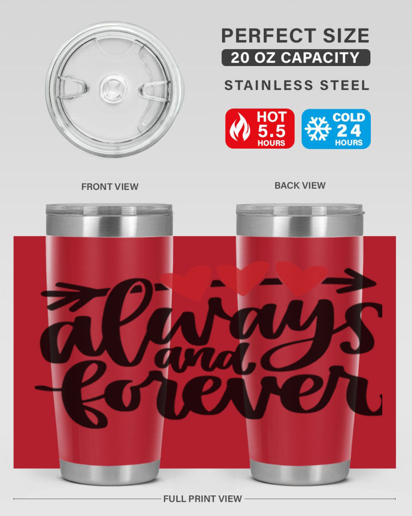always and forever 31#- valentines day- Tumbler