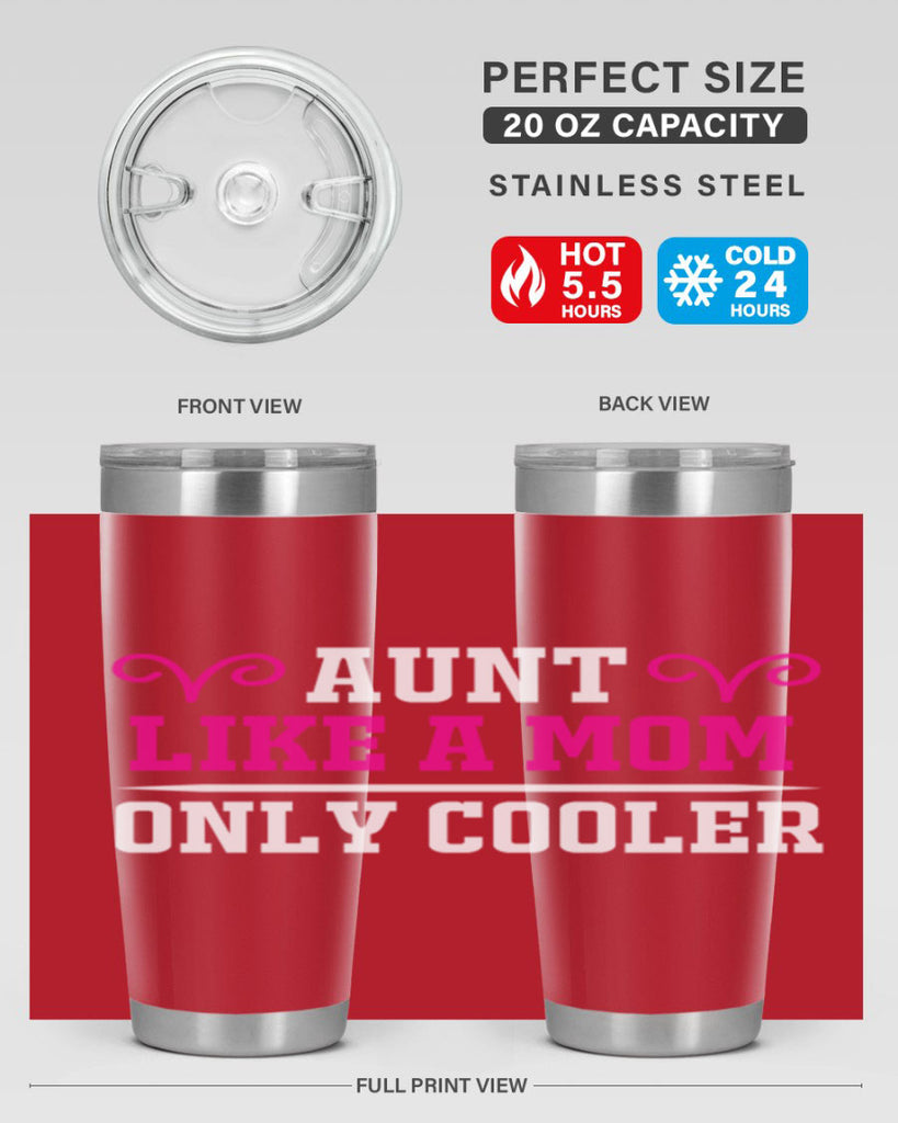 aunt like a mom only cooler 216#- mom- Tumbler