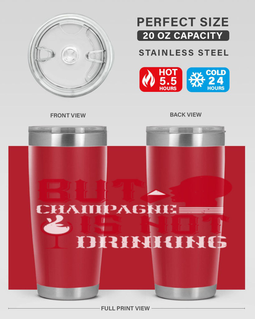 but champagne is not drinking 10#- drinking- Tumbler