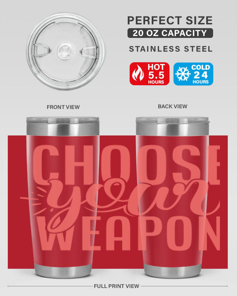 choose your weapon 18#- kitchen- Tumbler