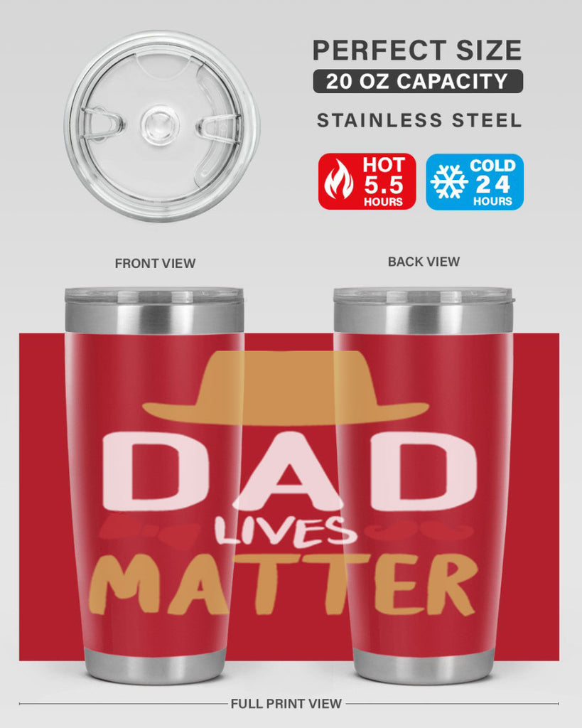 dad lives matter 103#- fathers day- Tumbler