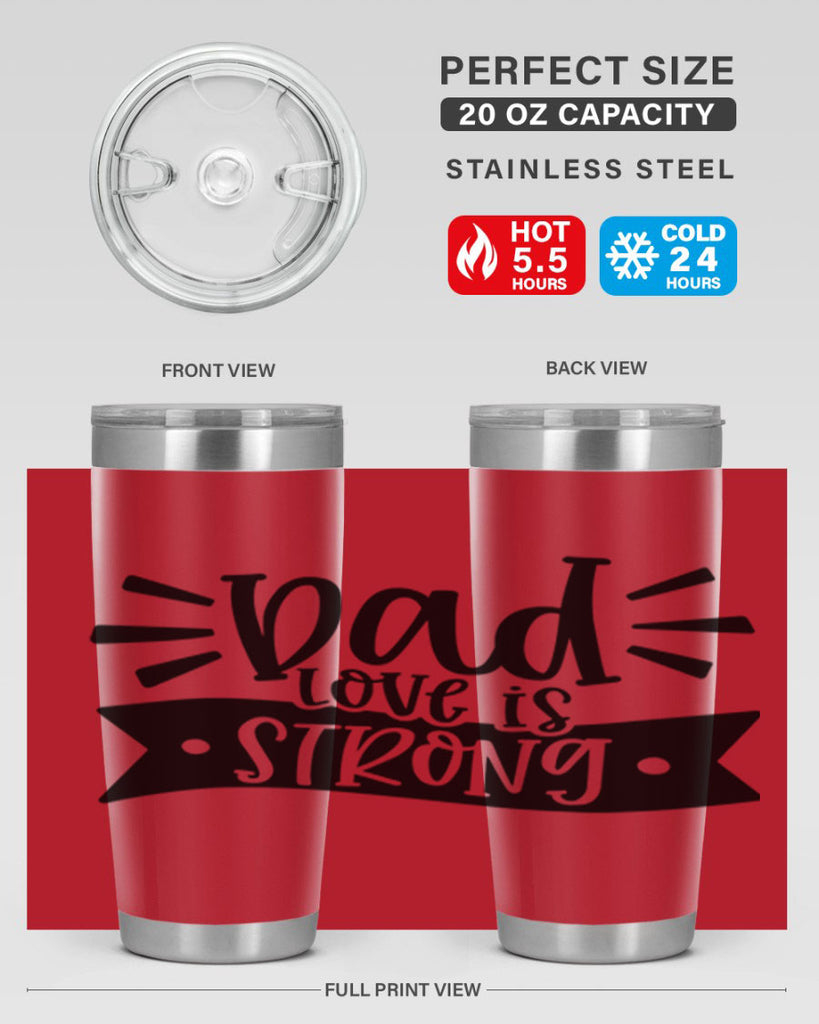 dad love is strong 63#- fathers day- Tumbler