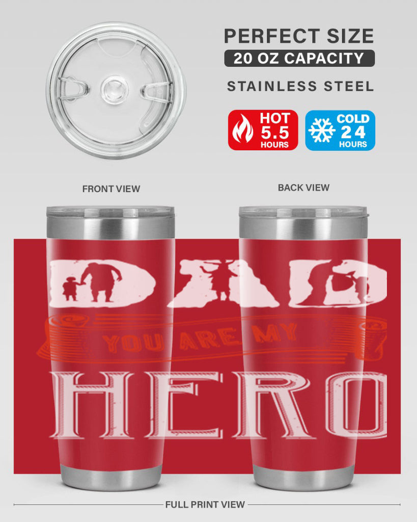dad you are my hero 120#- fathers day- Tumbler