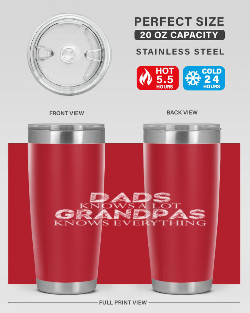 dads knows a lot grandpas knows everything 15#- dad- Tumbler