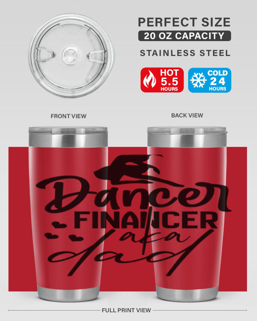 dancer financer aka dad 30#- ballet- Tumbler