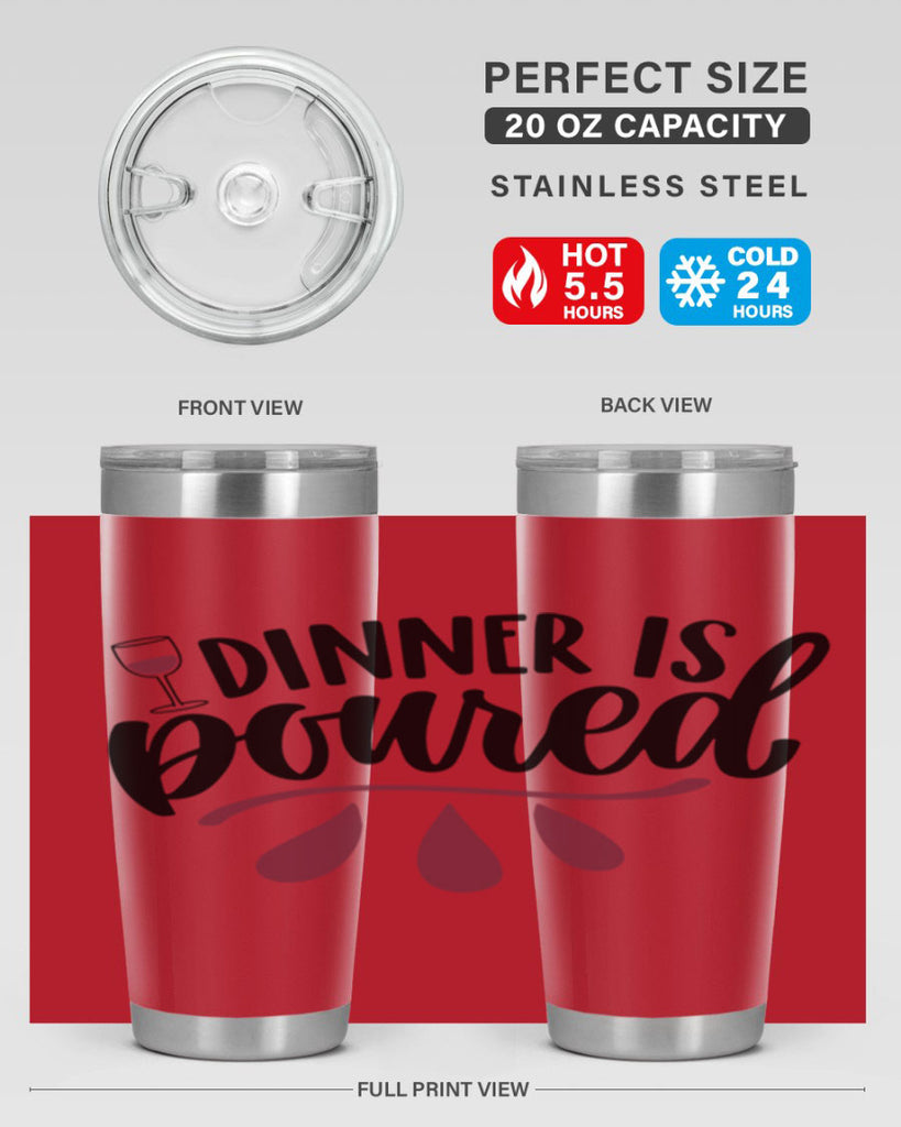 dinner is poured 59#- wine- Tumbler