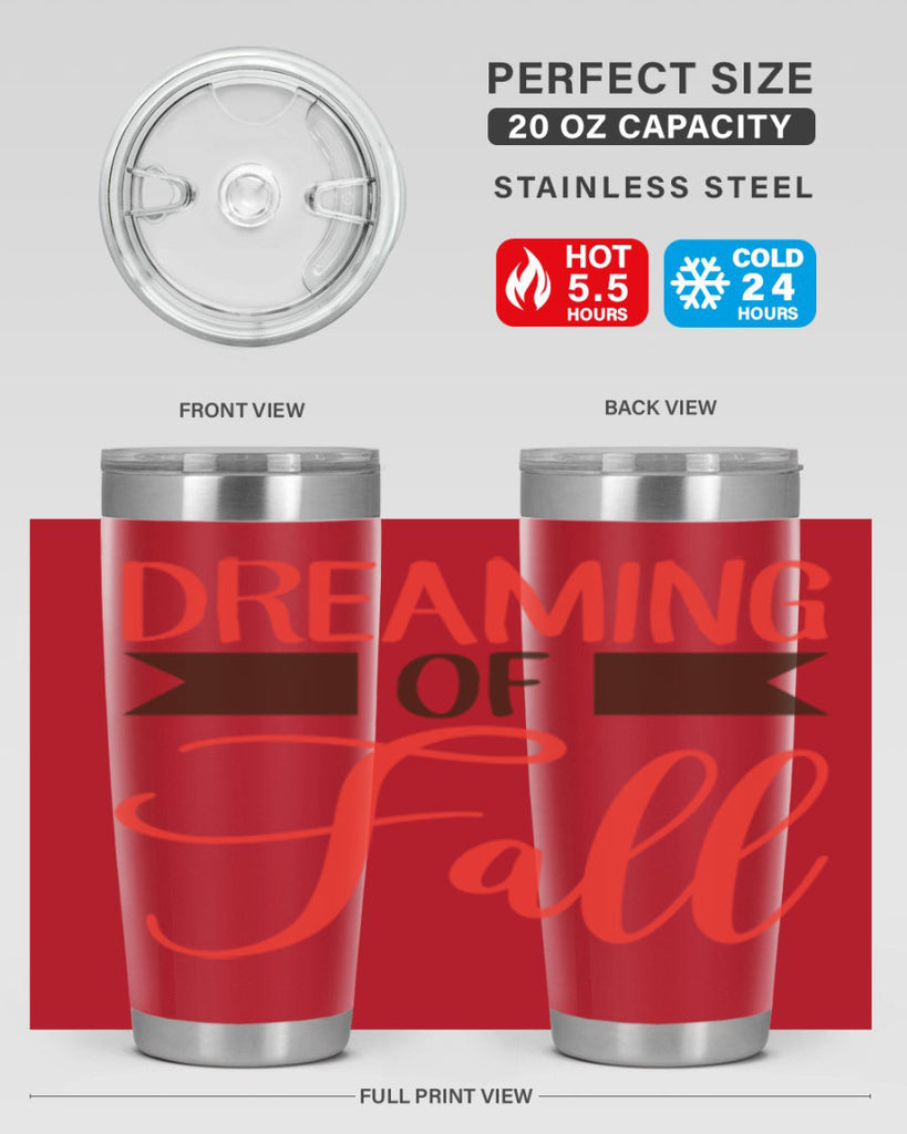 dreaming of fall 72#- fall- Tumbler