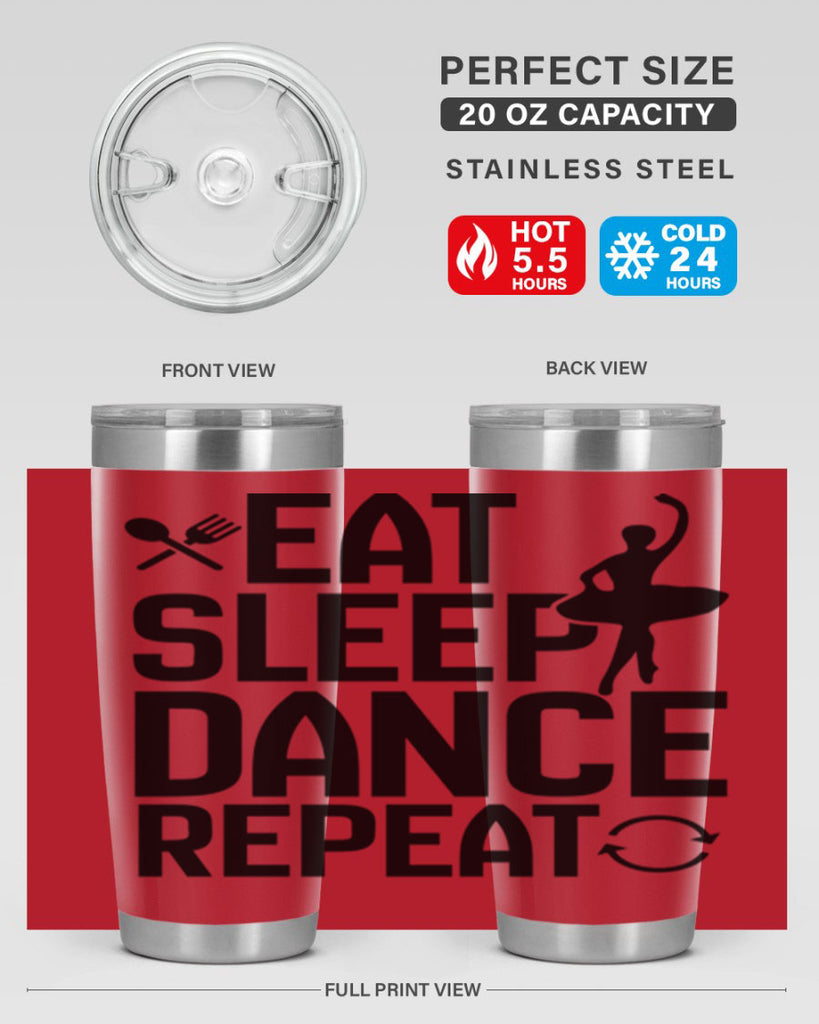 eat sleep dance repeat 35#- ballet- Tumbler