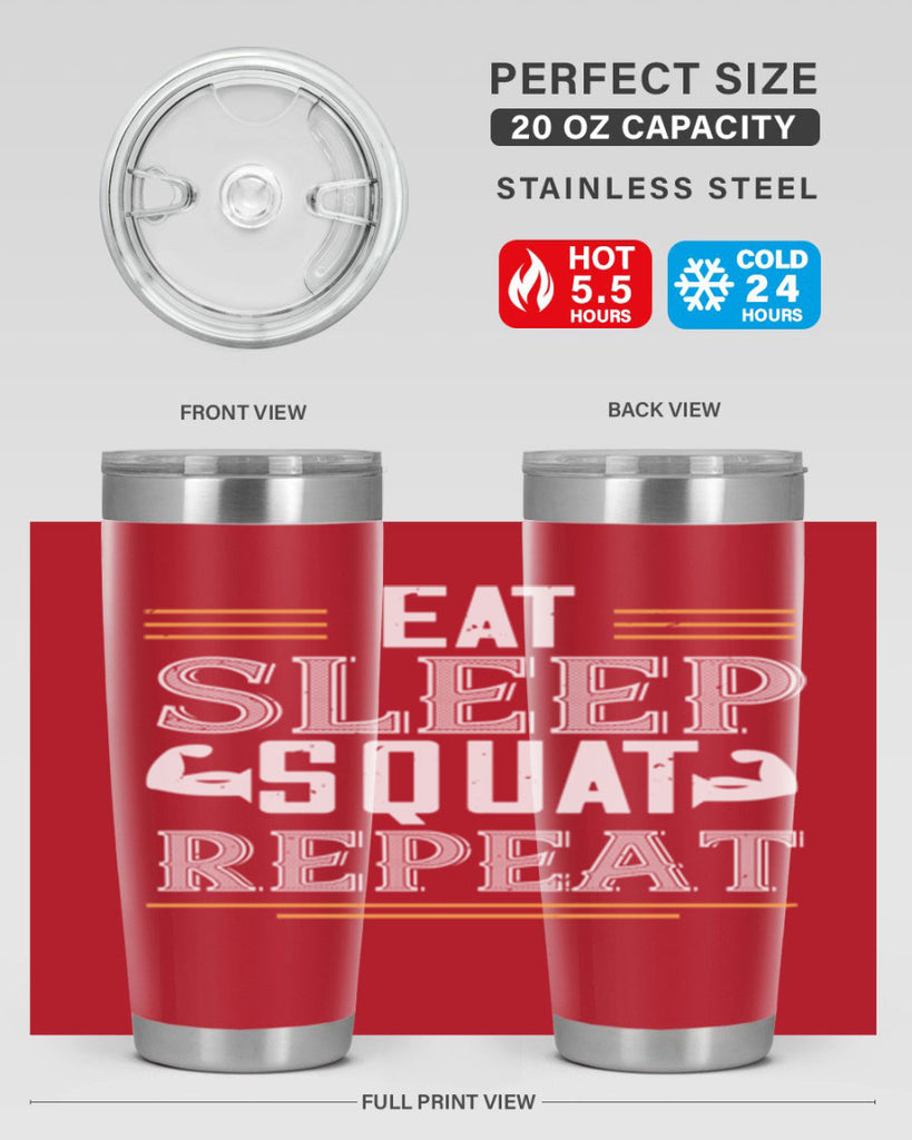 eat sleep squat repeat 58#- gym- Tumbler