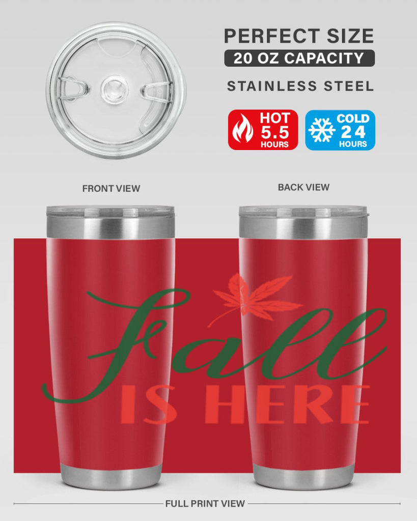 fall is here 108#- fall- Tumbler