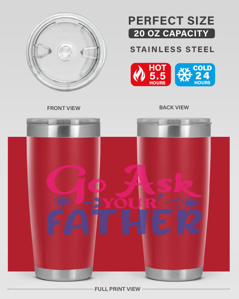 go ask your father 407#- mom- Tumbler