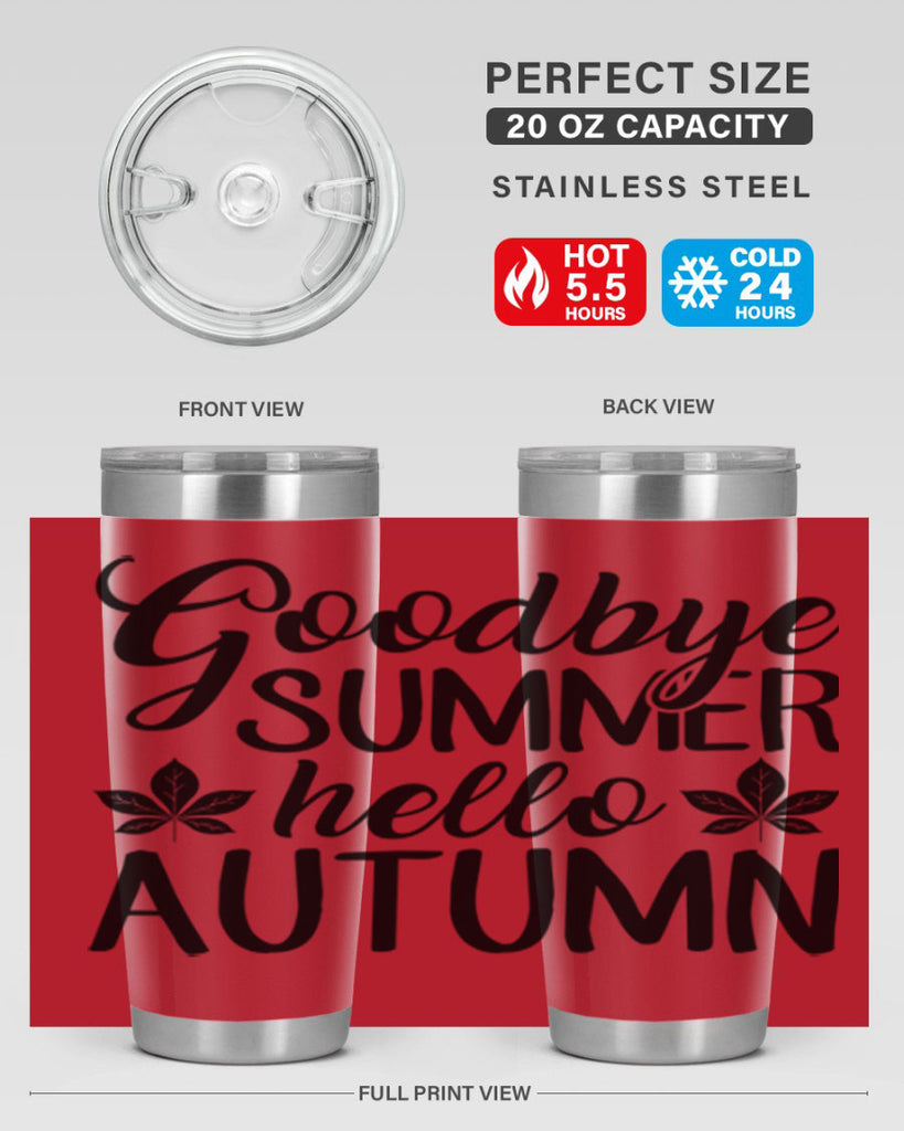goodbye summer hello autumn 213#- fall- Tumbler