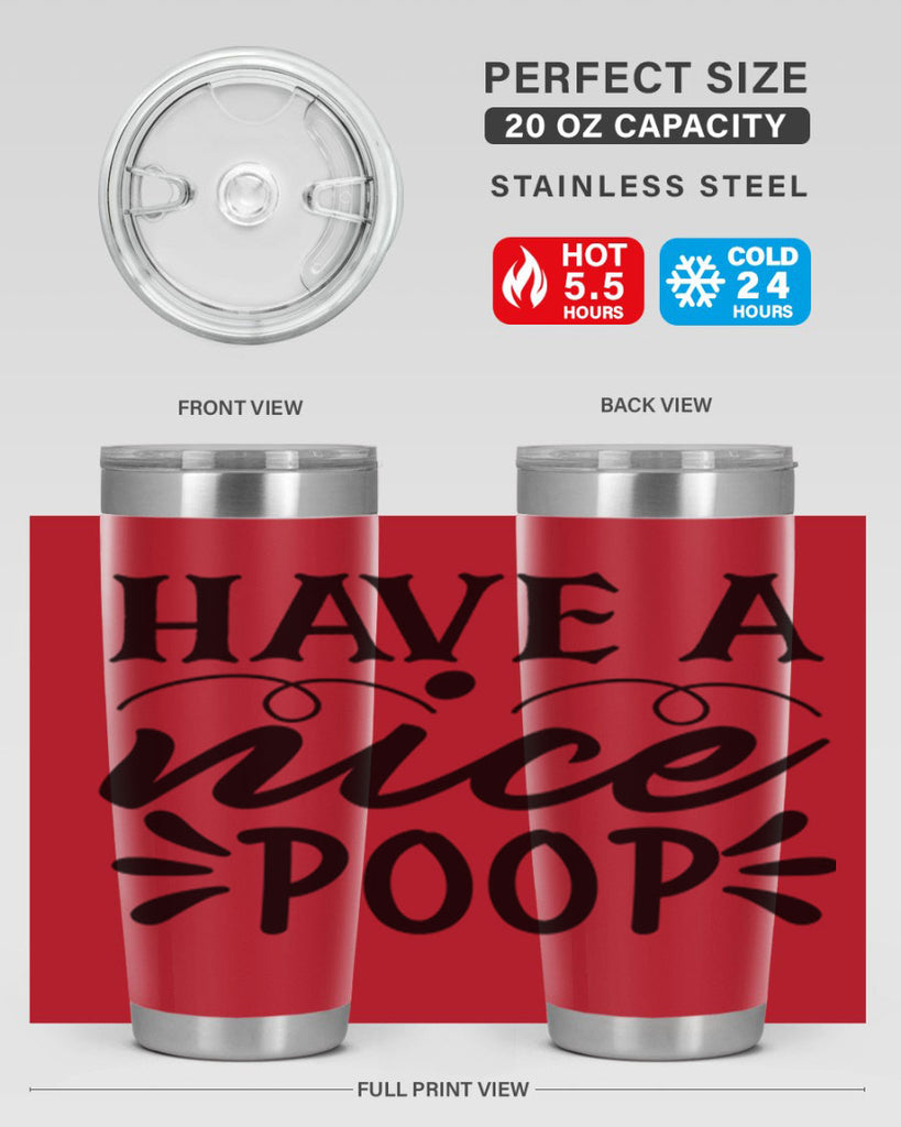 have a nice poop 74#- bathroom- Tumbler