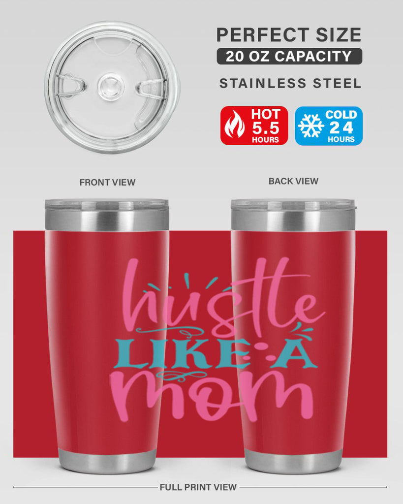 hustle like a mmom 341#- mom- Tumbler