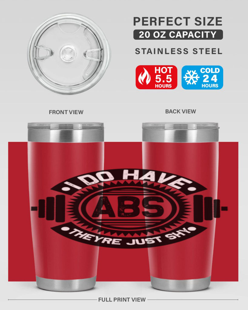 i do have abs 8#- gym- Tumbler