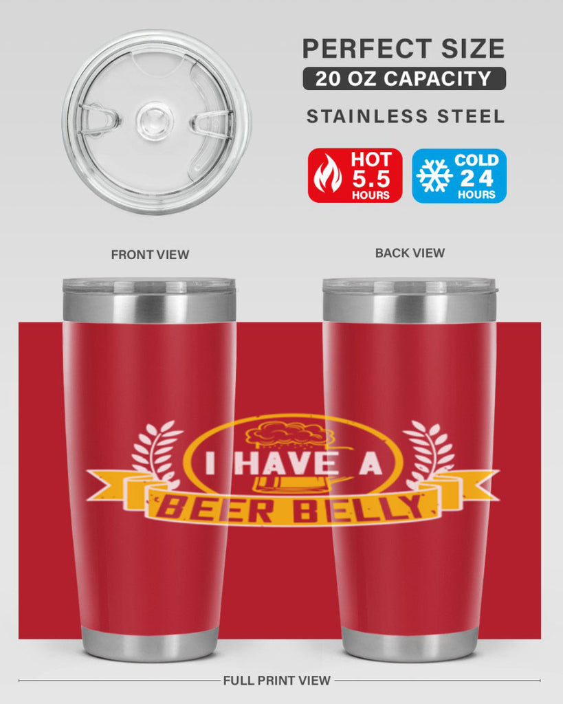 i have a beer belly 79#- beer- Tumbler