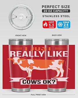 i just really like cows ok Style 3#- cow- Tumbler