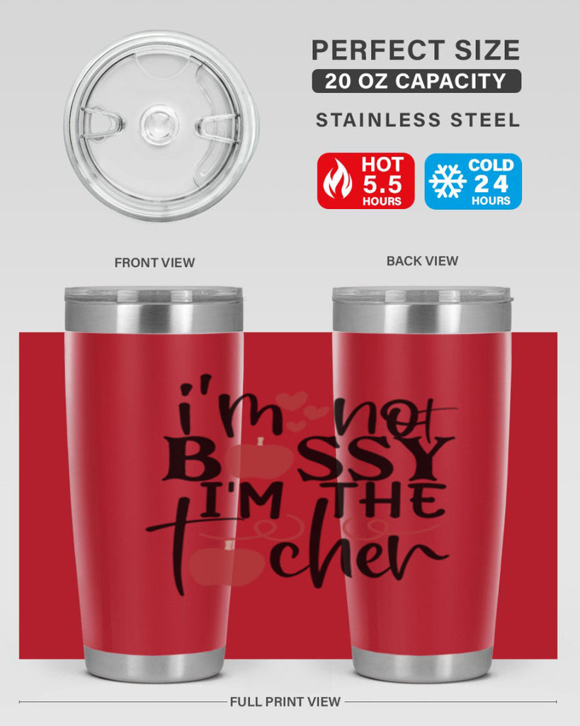 im not bossy im the teacher Style 115#- teacher- tumbler