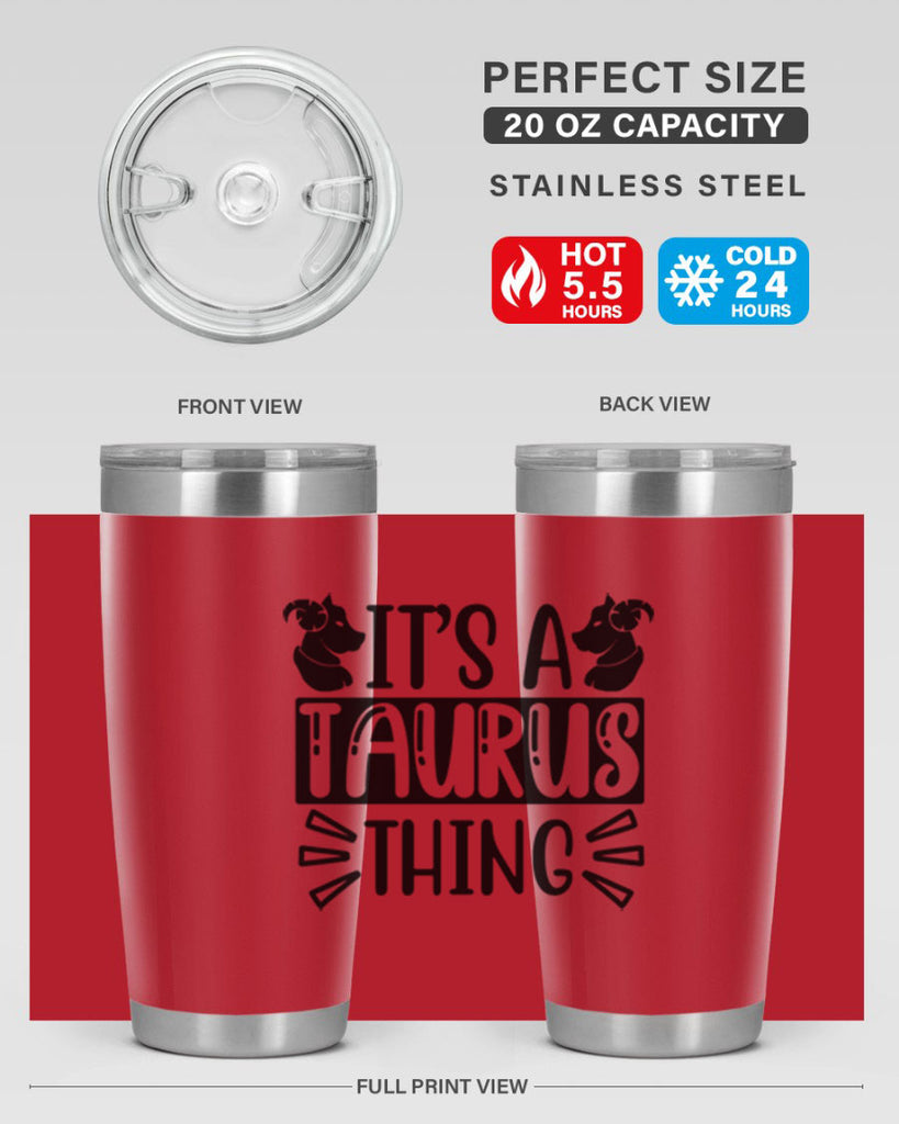 its a taurus thing 272#- zodiac- Tumbler