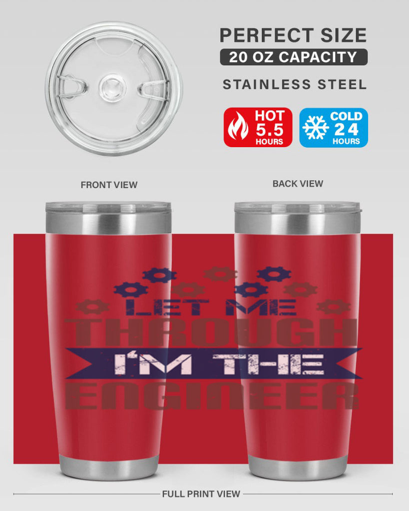 let me through Im the engineer Style 44#- engineer- tumbler