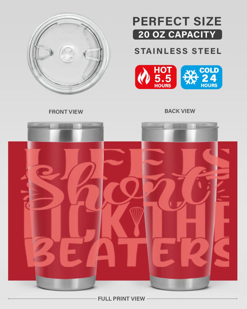 life is short lick the beaters 14#- kitchen- Tumbler